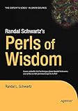 Randal Schwartz's Perls of Wisdom (Expert's Voice in Open Source)