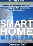 Smart Home mit Alexa: Steuern Sie ihr Smart Home mit Ihrer Stimme. Alexa sorgt für ein in...